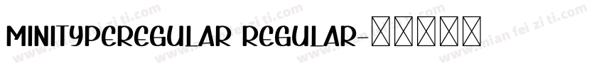 MINITypeRegular Regular字体转换